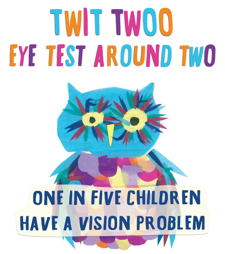Twit Twoo. Eye test around two. One in five children have a vision problem
